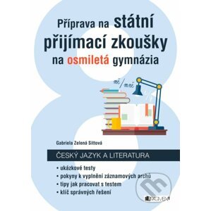 Příprava na státní přijímací zkoušky na osmiletá gymnázia: Český jazyk - Gabriela Zelená Sittová