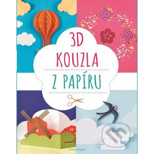 3D kouzla z papíru - Svojtka&Co.