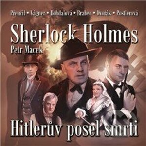 Sherlock Holmes - Hitlerův posel smrti - Petr Macek