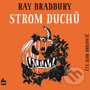 Strom duchů - Ray Bradbury