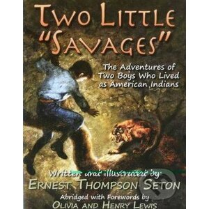Two Little Savages - Ernest Thompson Seton
