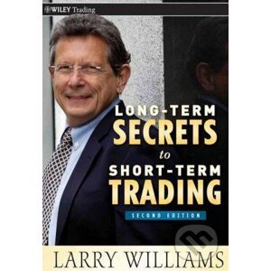 Long-Term Secrets to Short-Term Trading - Larry Williams