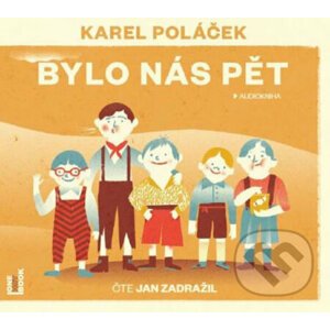 Bylo nás pět (audiokniha) - Karel Poláček
