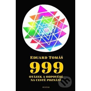 999 otázek a odpovědí na cestě poznání - Eduard Tomáš