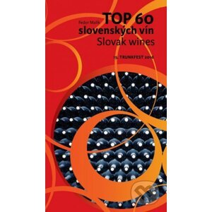 TOP 60 slovenských vín 2016 / Slovak wines 15. Trunkfest 2016 - Fedor Malík