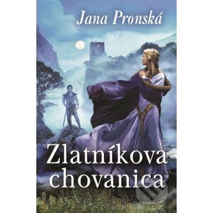 Zlatníková chovanica - Jana Pronská