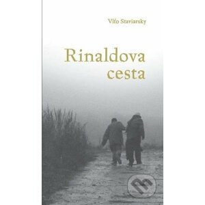 Rinaldova cesta - Víťo Staviarsky