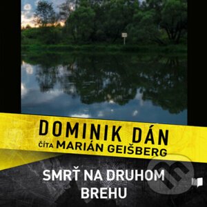 Smrť na druhom brehu - Dominik Dán