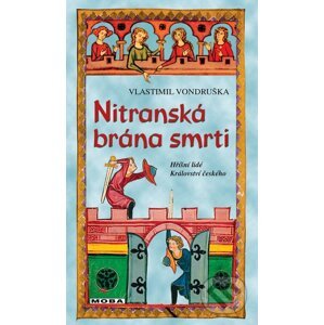 Nitranská brána smrti - Vlastimil Vondruška