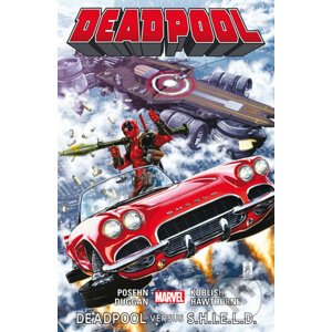 Deadpool 4: Deadpool versus S.H.I.E.L.D. - Brian Posehn, Gerry Dugan, Scott Koblish, Mike Hawthorne