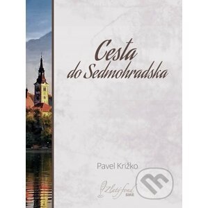 E-kniha Cesta do Sedmohradska - Pavel Križko