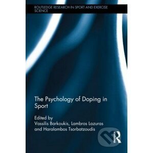 The Psychology of Doping in Sport - Vassilis Barkoukis