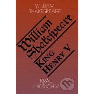 Král Jindřich V. / King Henry V - William Shakespeare