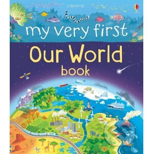 My Very First Our World Book - Matthew Oldham, Lee Cosgrove (Ilustrátor)