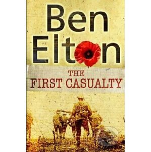 First Casualty - Ben Elton