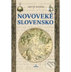 Novoveké Slovensko - Matúš Kučera