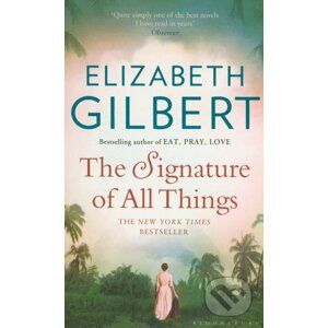 The Signature of All Things - Elizabeth Gilbert