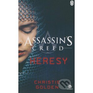 Assassin's Creed: Heresy - Christie Golden