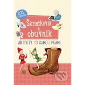 Škriatkovia a obuvník - Svojtka&Co.