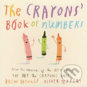 The Crayons' Book of Numbers - Drew Daywalt, Oliver Jeffers (ilustrácie)