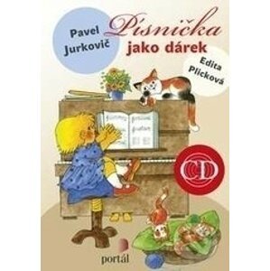 Písnička jako dárek (+ CD) - 2Pavel Jurkovič