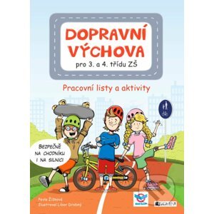 Dopravní výchova pro 3. a 4. třídu ZŠ - Pavla Žižková, Libor Drobný (ilustrátor)