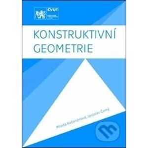 Konstruktivní geometrie - Milada Kočandrlová, Jaroslav Černý