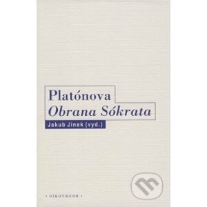 Platónova Obrana Sókrata - Jakub Jinek