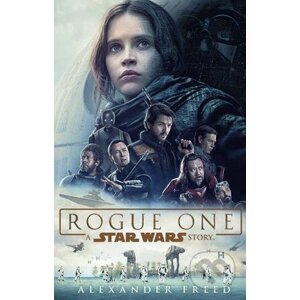 Rogue One: A Star Wars Story - Alexander Freed