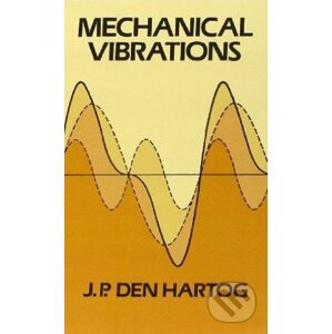 Mechanical Vibrations - J.P. Den Hartog