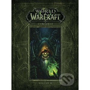 World of Warcraft: Chronicle (Volume 2) - Chris Metzen, Matt Burns, Robert Brooks, Peter C. Lee