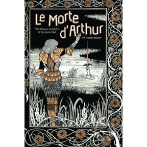 Le Morte d'Arthur - Thomas Malory, Aubrey Beardsley (ilustrácie)