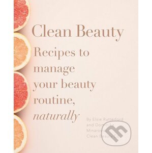 Clean Beauty - Dominika Minarovic, Elsie Rutterford