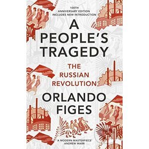 A People's Tragedy - Orlando Figes