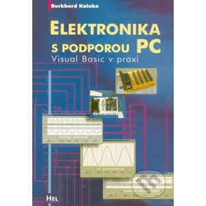 Elektronika s podporou PC - Burkhard Kainka
