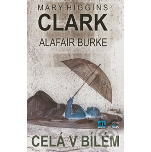 Celá v bílém - Mary Higgins Clark