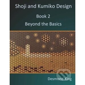 Shoji and Kumiko Design: Beyond the Basics - Desmond King