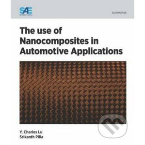 The Use of Nano Composities in Automotive Applications - Srikanth Pilla, Y. Charles Lu