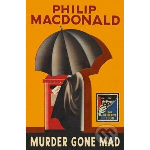 Murder Gone Mad - Philip MacDonald