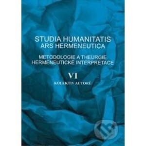 Studia humanitatis ars hermeneutica VI. - kolektiv autorů