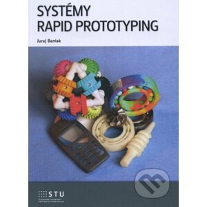 Systém rapid prototyping - Juraj Beniak