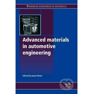 Advanced Materials in Automotive Engineering - Jason Rowe