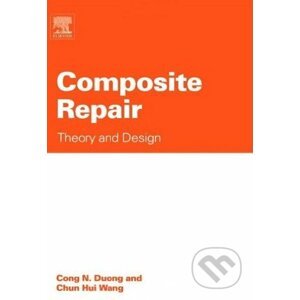 Composite Repair - Cong N. Duong, Chun Hui Wang