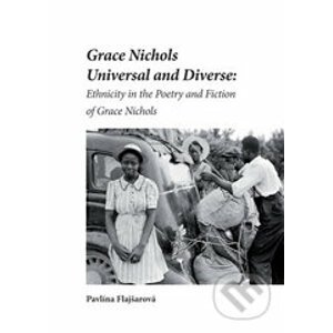 Grace Nichols Universal and Diverse - Pavlína Flajšarová