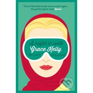 A Night in with Grace Kelly - Lucy Holliday