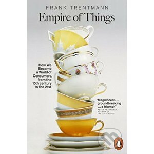 Empire of Things - Frank Trentmann