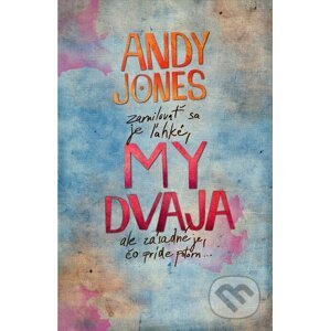 My dvaja - Andy Jones