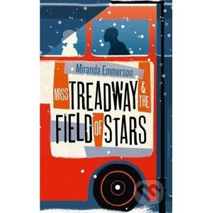 Miss Treadway andthe Field of Stars - Miranda Emmerson