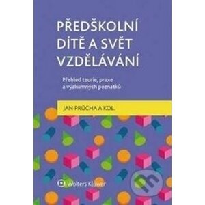 Předškolní dítě a svět vzdělávání - Jan Průcha