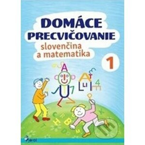 Domáce precvičovanie: Slovenčina a matematika 1 - Iva Nováková